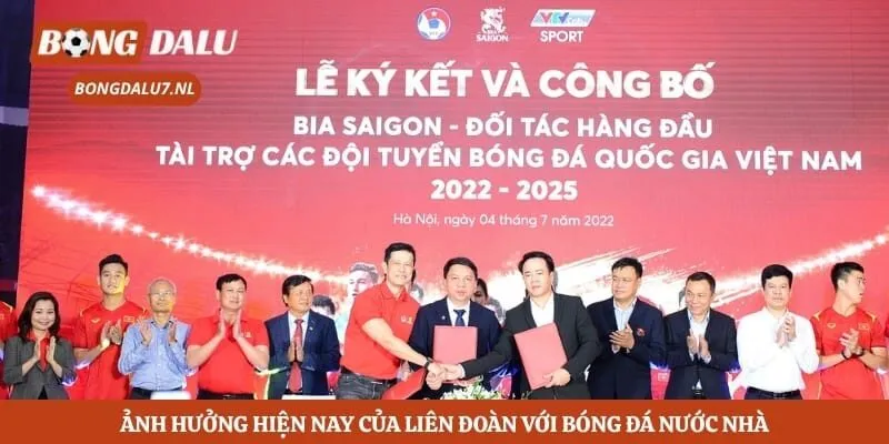 Ảnh hưởng hiện nay của liên đoàn với bóng đá nước nhà