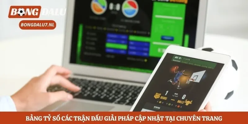 Bảng tỷ số các trận đấu giải Pháp cập nhật tại chuyên trang
