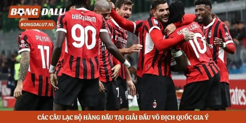 Các câu lạc bộ hàng đầu tại giải đấu vô địch quốc gia Ý