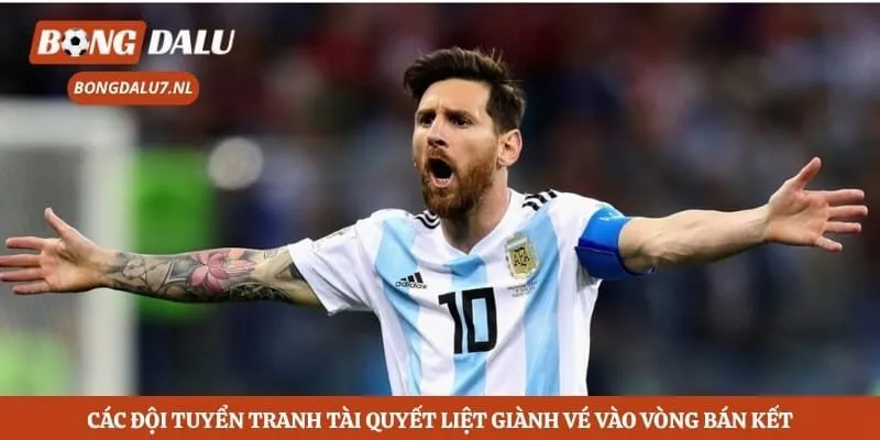 Các đội tuyển tranh tài quyết liệt giành vé vào vòng bán kết 