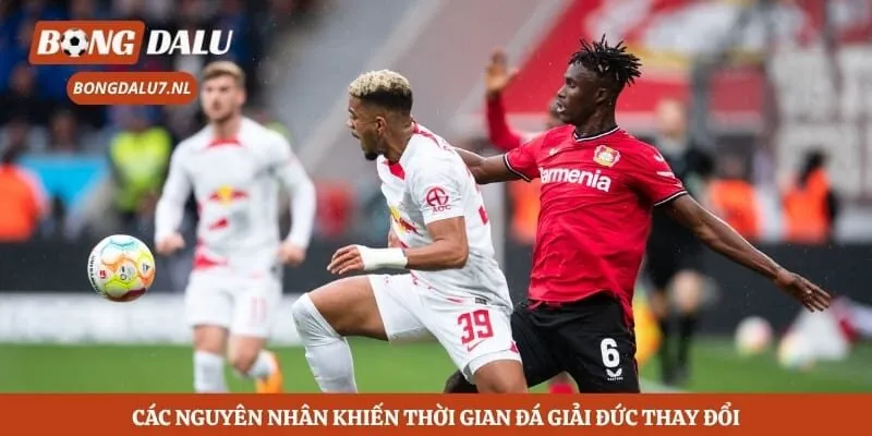 Lịch Thi Đấu Bóng Đá Bundesliga - Săn Mốc Giờ Vàng Của Giải 4 Các nguyên nhân khiến thời gian đá giải Đức thay đổi