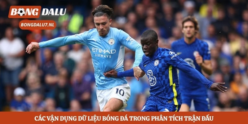 Các vận dụng dữ liệu bóng đá trong phân tích trận đấu
