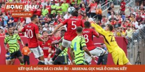 Kết Quả Bóng Đá C1 Châu Âu - Arsenal Gục Ngã Ở Chung Kết