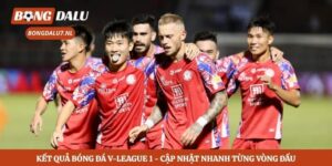 Kết Quả Bóng Đá V-League 1 - Cập Nhật Nhanh Từng Vòng Đấu 