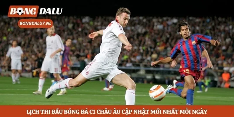 Lịch Thi Đấu Bóng Đá C1 Châu Âu Cập Nhật Mới Nhất Mỗi Ngày 5 Lịch Thi Đấu Bóng Đá C1 Châu Âu Cập Nhật Mới Nhất Mỗi Ngày