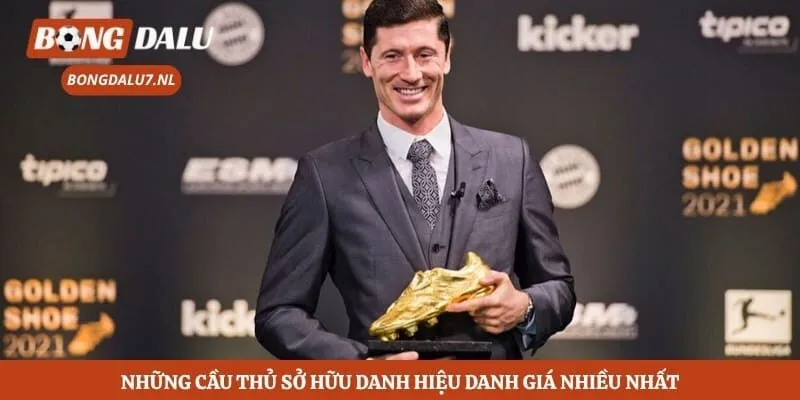 Những cầu thủ sở hữu danh hiệu danh giá nhiều nhất